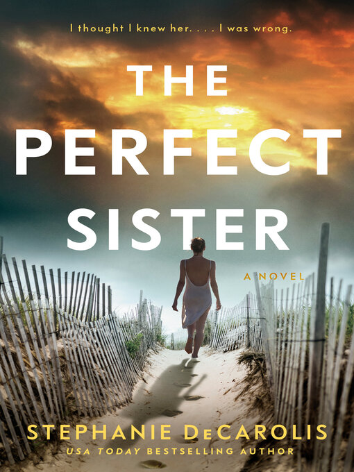 Title details for The Perfect Sister by Stephanie DeCarolis - Wait list